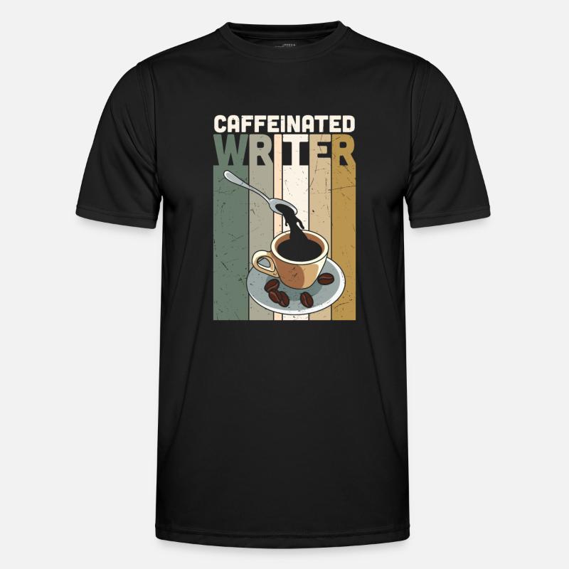 Caffeinated Writer Writing Novel Writer - Men's Functional T-Shirt - black