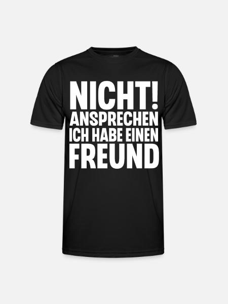 Nicht Ansprechen Ich Habe Einen Freund - Männer Funktions-T-Shirt - Schwarz