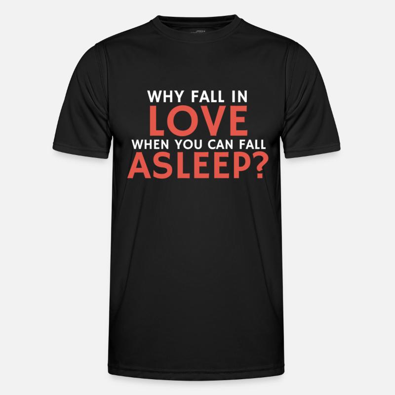 Funny relationship quote fall asleep - Men's Functional T-Shirt - black
