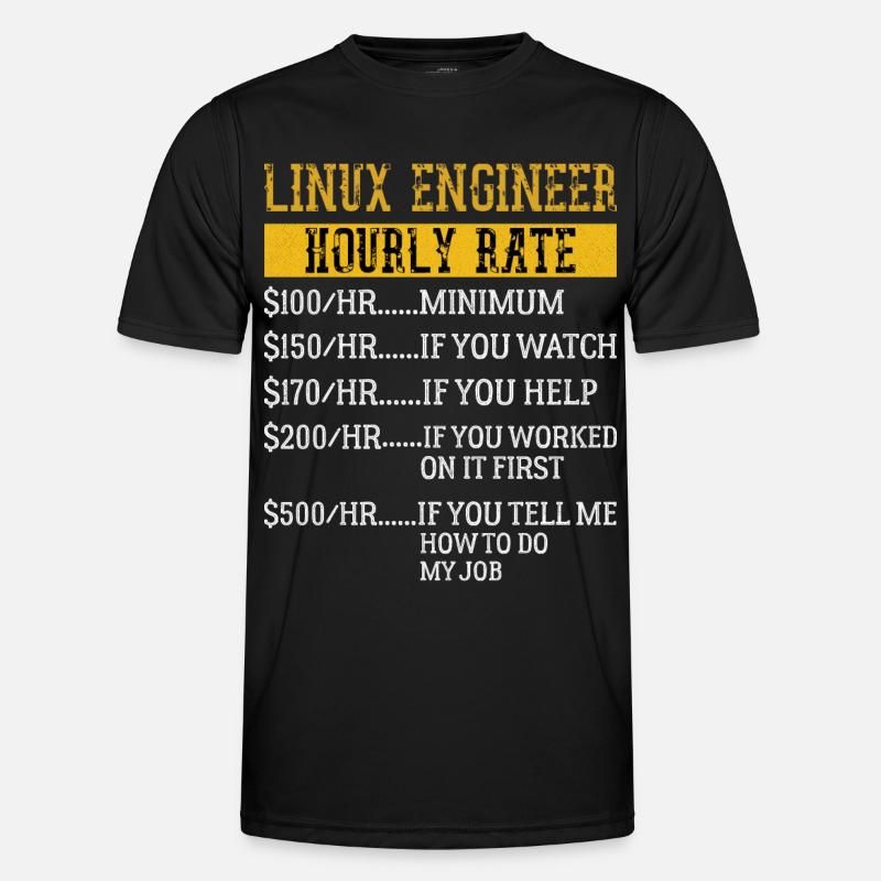 Linux Engineer Stundensatz Mechaniker Arbeitsrate - Männer Funktions-T-Shirt - Schwarz