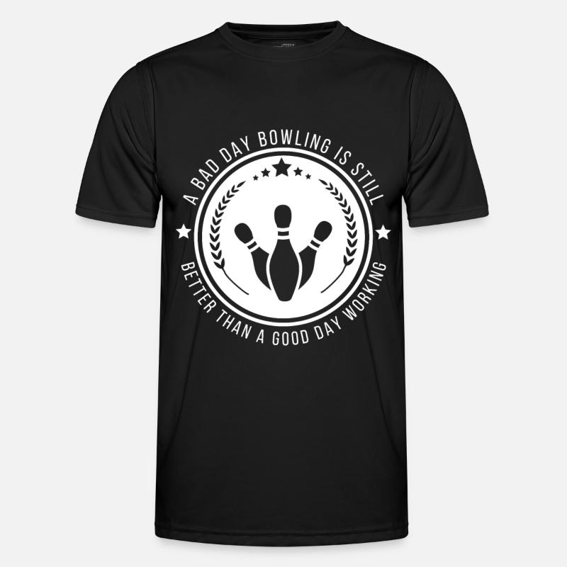 Funny Bowling Work Quote - Men's Functional T-Shirt - black