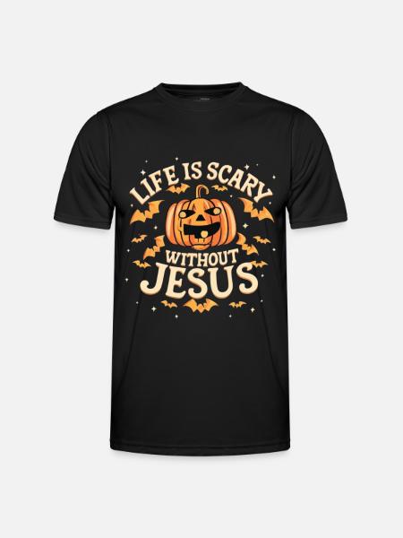 Life is scary without Jesus - Men's Functional T-Shirt - black
