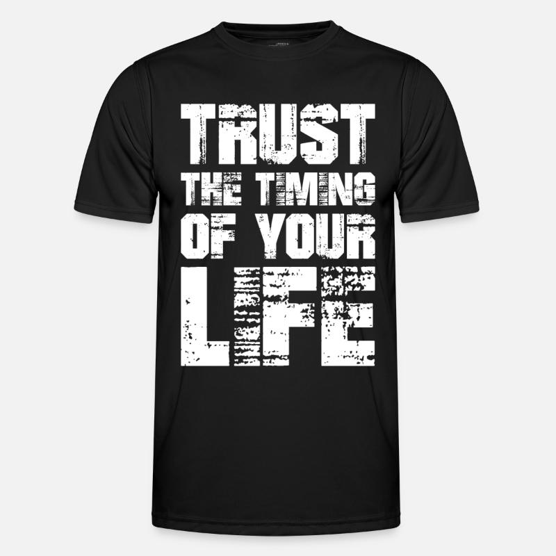 Vertraue auf das Timing deines Lebens - Männer Funktions-T-Shirt - Schwarz