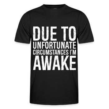 aufgrund unglücklicher Umstände bin ich wach - Männer Funktions-T-Shirt - Schwarz - Vorne - AI Model Male 178 dark (178cm)