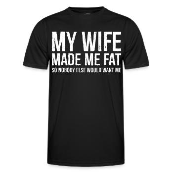 my wife made me fat funny shirt - Men's Functional T-Shirt - black - Front - AI Model Male 178 dark (178cm)