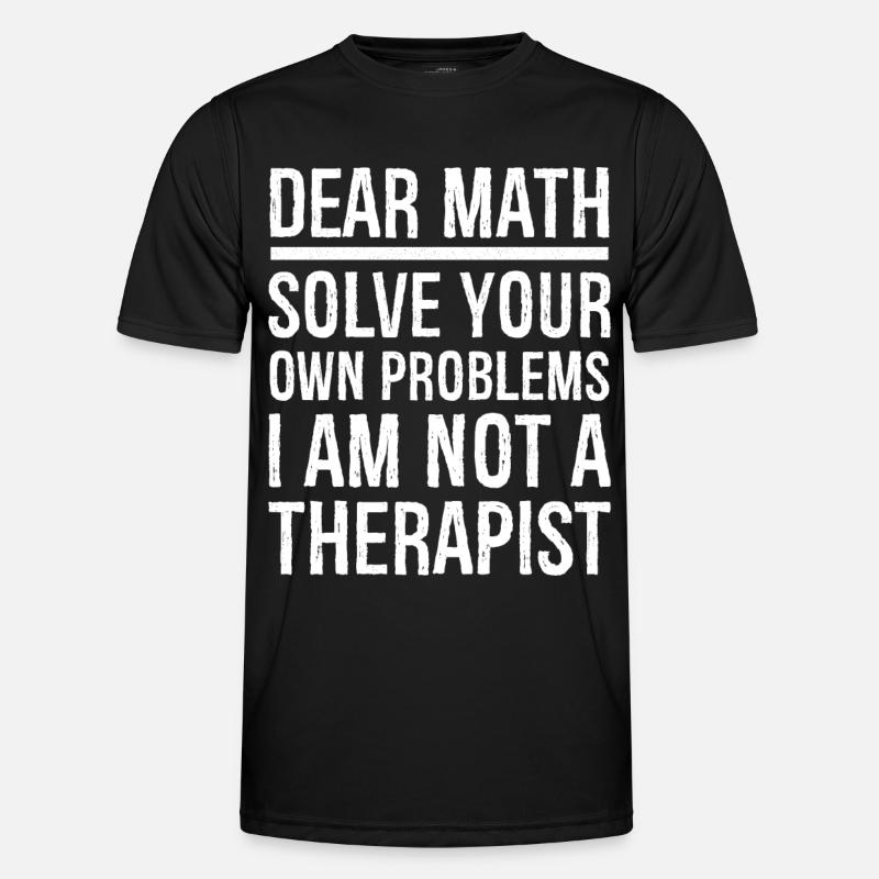Dear Math Funny Shirt - Men's Functional T-Shirt - black