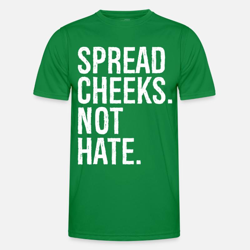 spread cheeks not hate Men's Functional T-Shirt