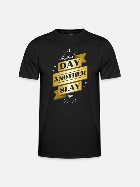 Another Day Another Slay – Glam Statement - Men's Functional T-Shirt - black