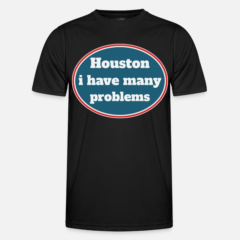 Houston i have many problems - Männer Funktions-T-Shirt - Schwarz