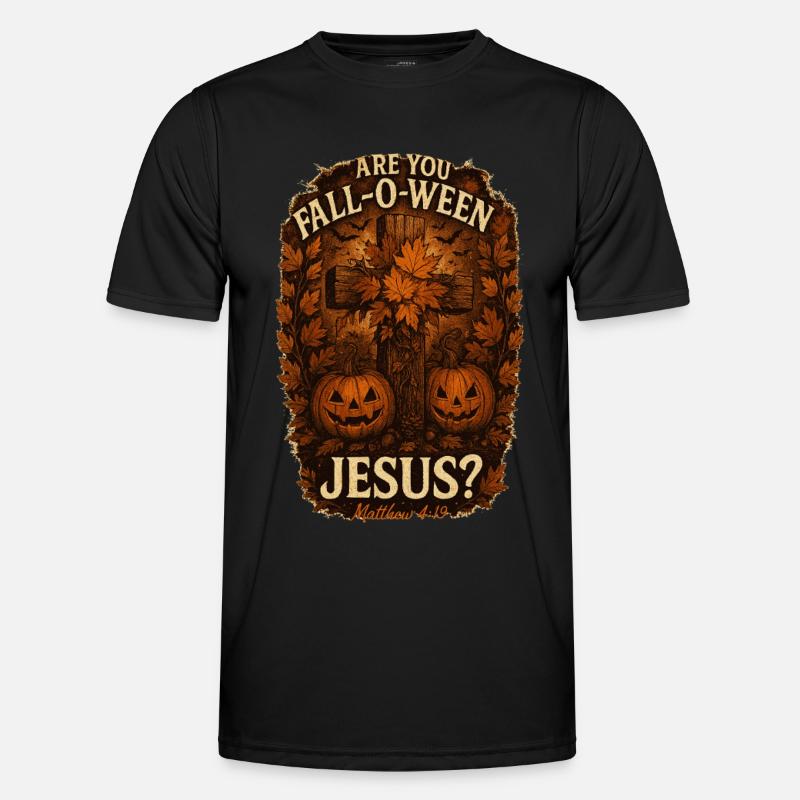 Are You Fall-O-Ween Jesus Halloween Fall - Men's Functional T-Shirt - black