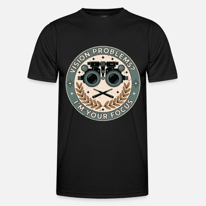 Optometrist Vision Problems I'm Ophthalmologist - Männer Funktions-T-Shirt - Schwarz