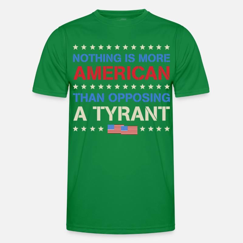 Rien de plus américain que de s’opposer à un tyran T-shirt sport Homme