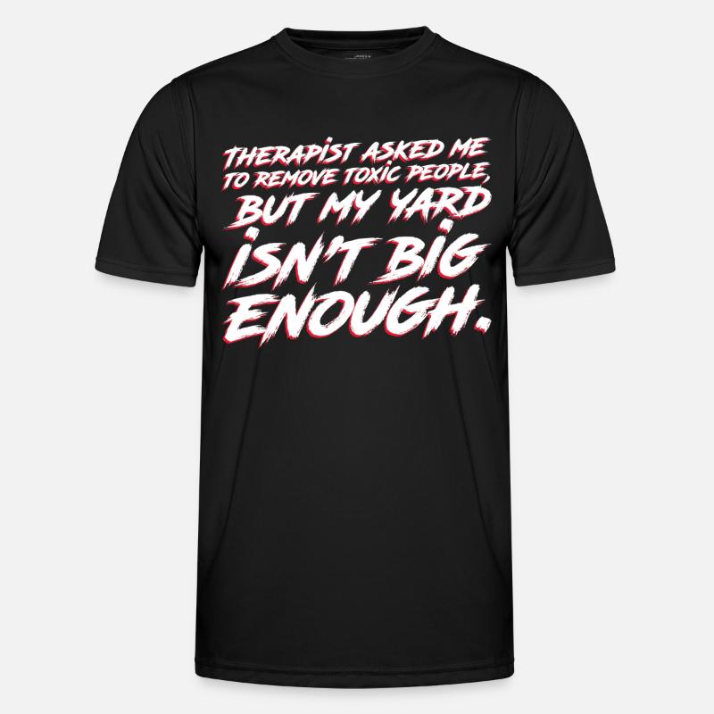 A bigger garden is needed - Men's Functional T-Shirt - black