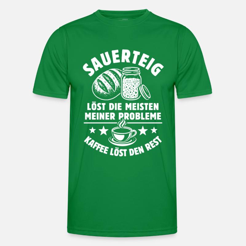 Sauerteig und Kaffee - Problem gelöst - Spruch Männer Funktions-T-Shirt