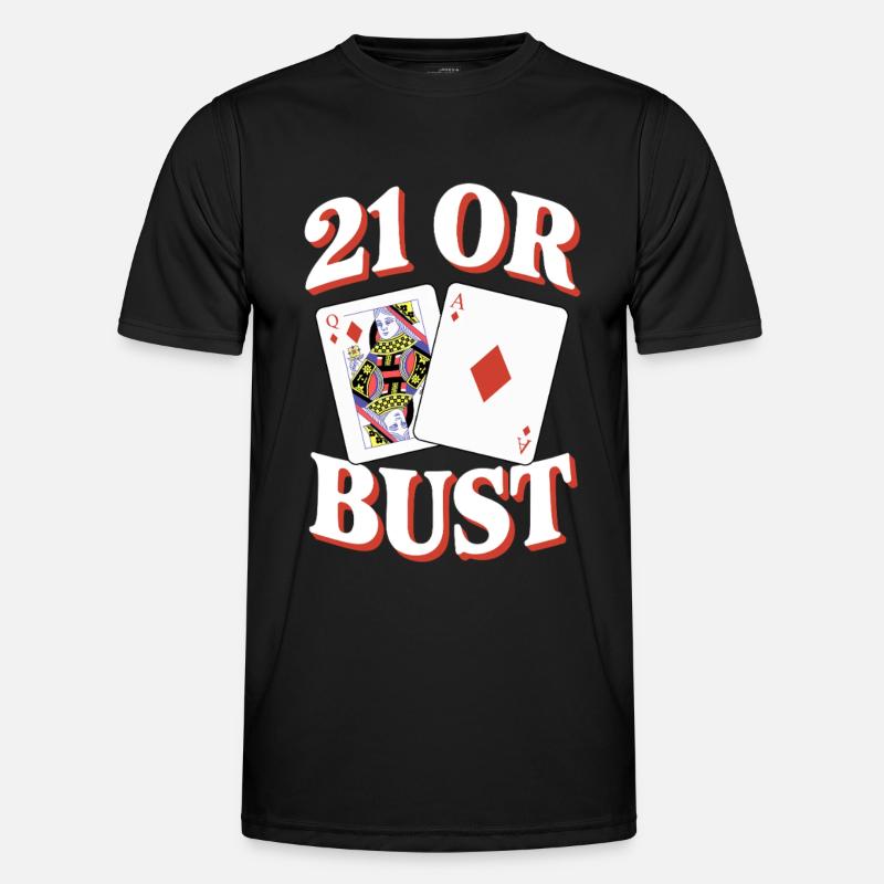 21 Oder Bust Poker Kartendesign - Männer Funktions-T-Shirt - Schwarz