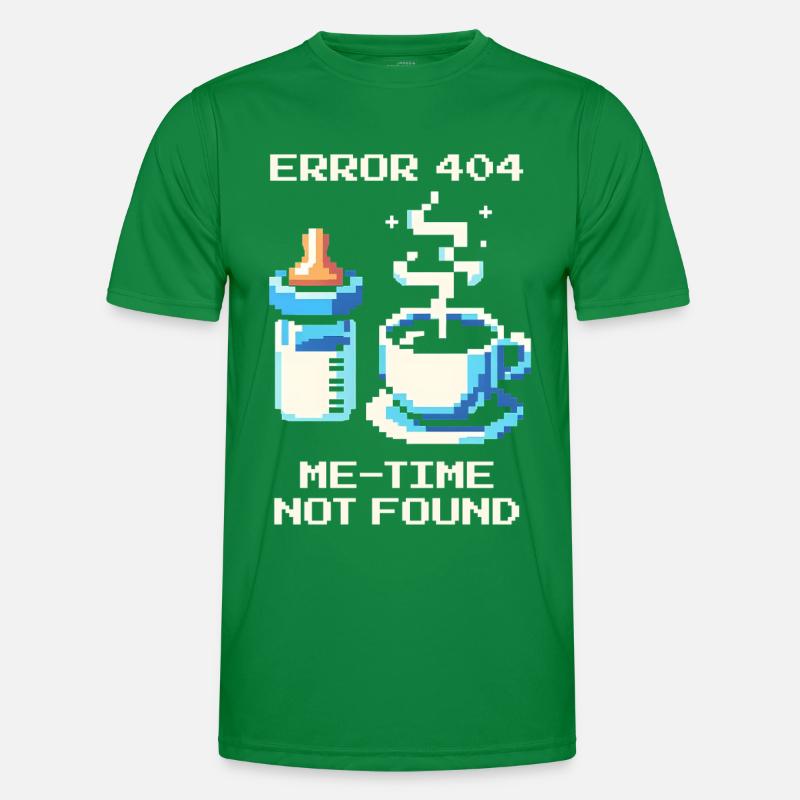 Error 404: Me-Time fehlt | Mama, Kaffee, Alltag Männer Funktions-T-Shirt