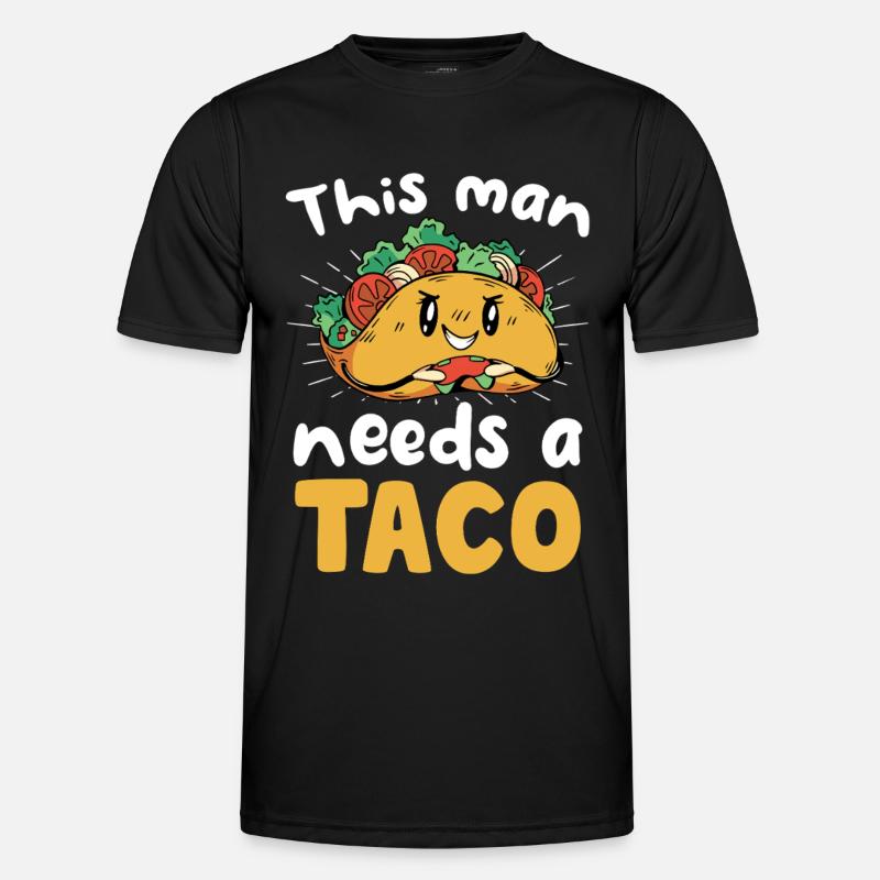 This man needs a taco - Men's Functional T-Shirt - black