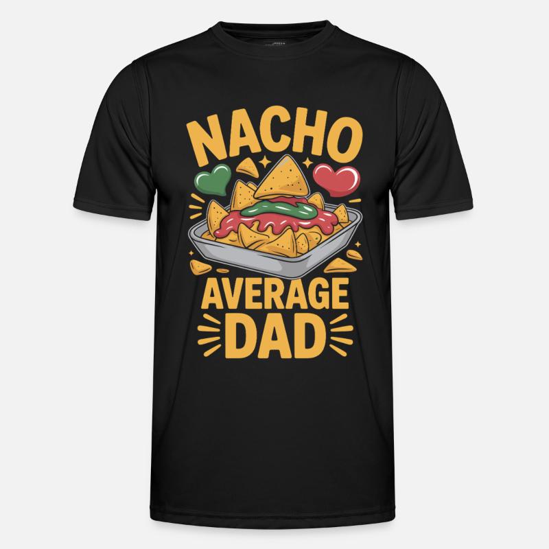 Nacho Average Dad Funny Design T-shirt sport Homme