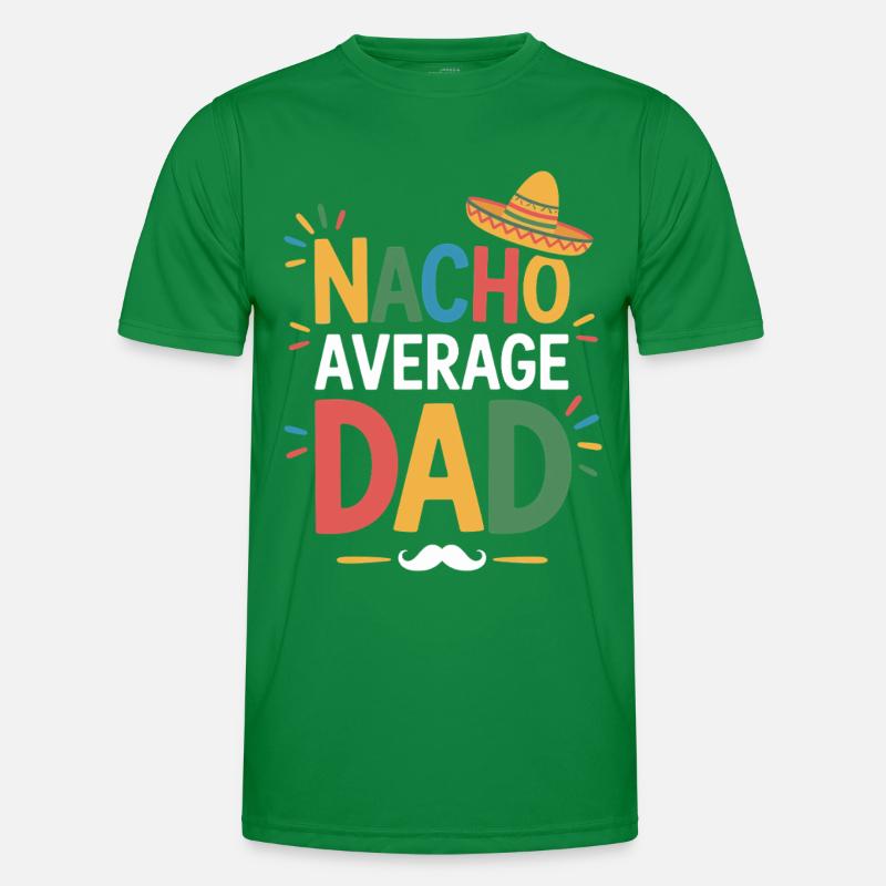 Nacho Average Dad Männer Funktions-T-Shirt