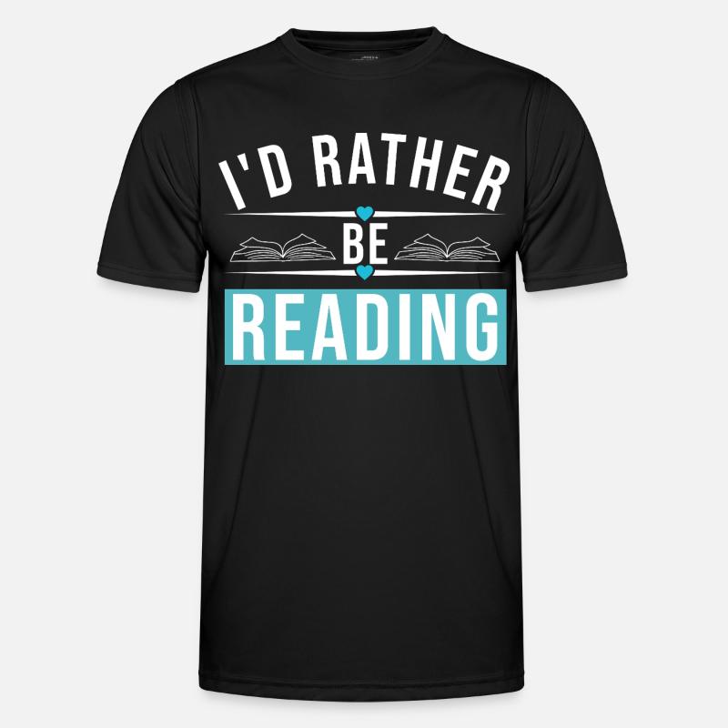 I'D RATHER BE READING - Men's Functional T-Shirt - black
