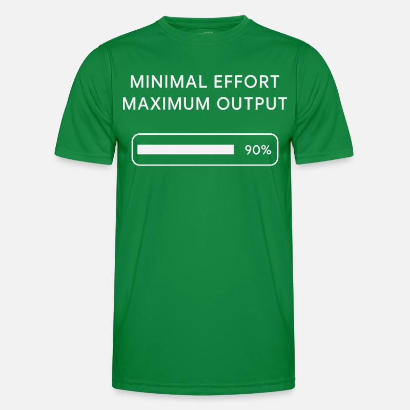 Effort minimum Rendement maximal T-shirt sport Homme