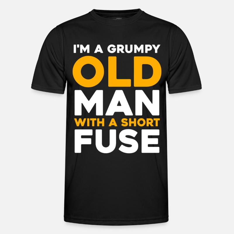 Grumpy Old Man with a Short Fuse - Men's Functional T-Shirt - black