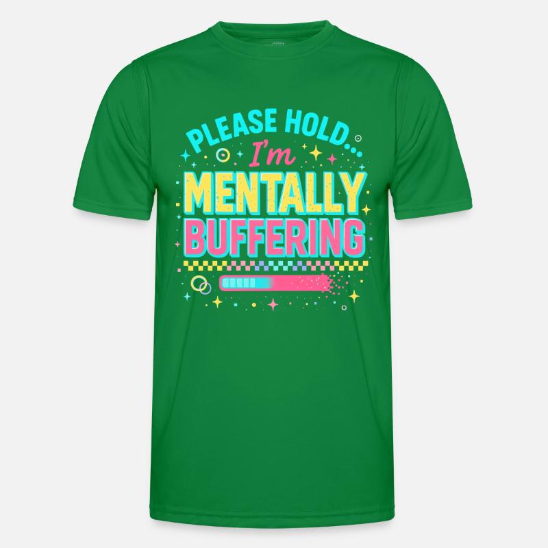 mentally buffering Men's Functional T-Shirt