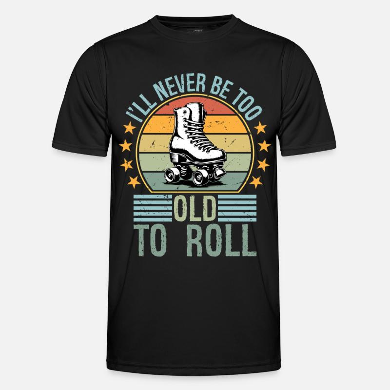 Jamais trop vieux pour rouler sur un roller roller roller roll de derby T-shirt sport Homme