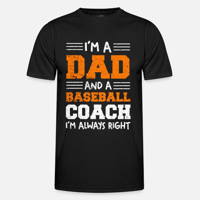 Dad Baseball Coach – Always Right - Men's Functional T-Shirt - black