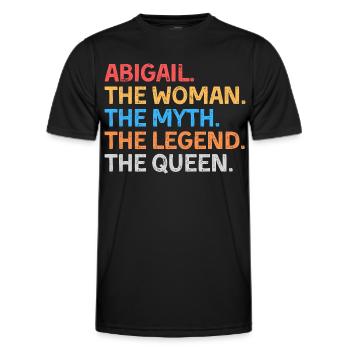 Abigail The Woman The Myth The Legend The Queen - Men's Functional T-Shirt - black - Front - AI Model Male 178 dark (178cm)
