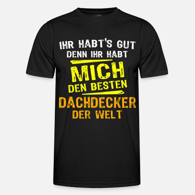 Dachdecker Geschenk Männer Funktions-T-Shirt
