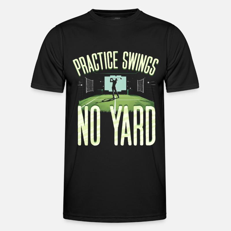 Golfsimulator Practice Swings No Yard - Männer Funktions-T-Shirt - Schwarz