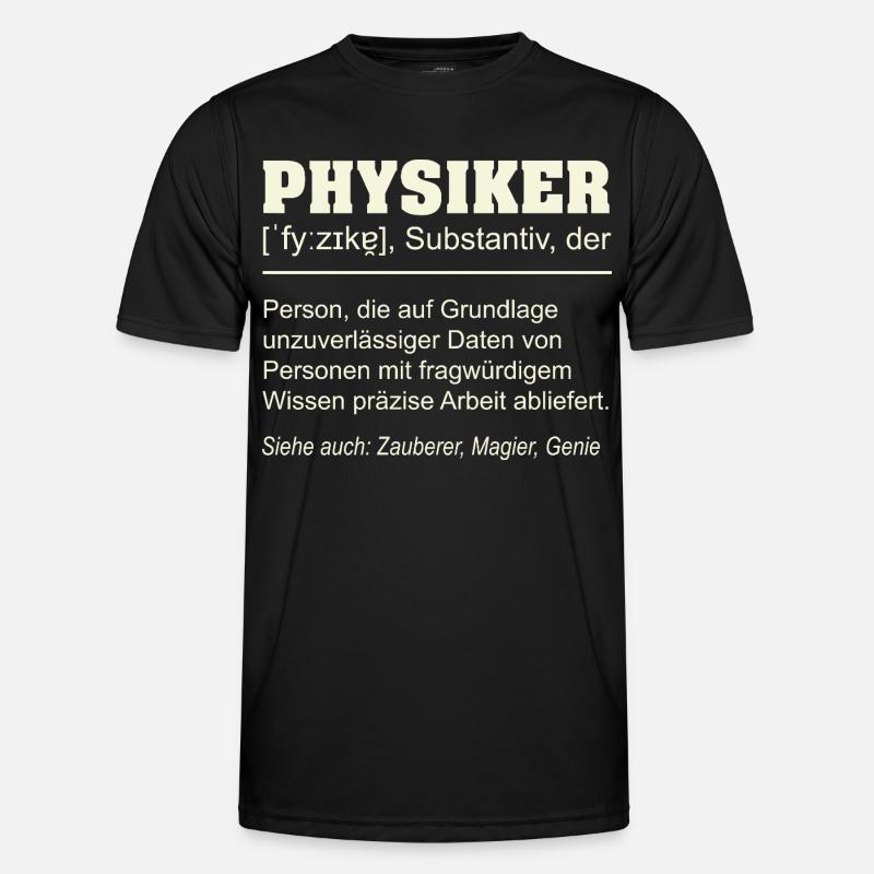 Physicist Definition – Funny Gift Design - Men's Functional T-Shirt - black