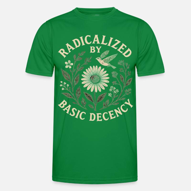 Radicalized by Basic Decency Statement Trend  Männer Funktions-T-Shirt