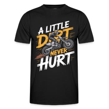 A Little Dirt Never Hurt – Motocross Dirtbike - Männer Funktions-T-Shirt - Schwarz - Vorne - AI Model Male 178 dark (178cm)
