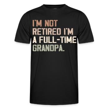 Full-time grandpa: Much more than a retirement - Men's Functional T-Shirt - black - Front - AI Model Male 178 dark (178cm)