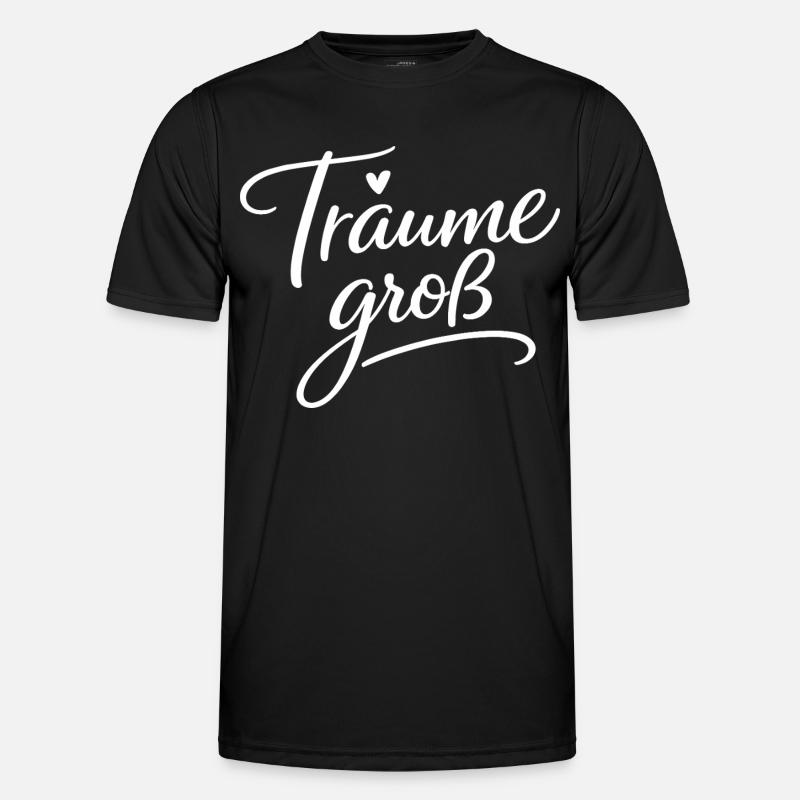 Träume Groß – Handlettering Script - Männer Funktions-T-Shirt - Schwarz