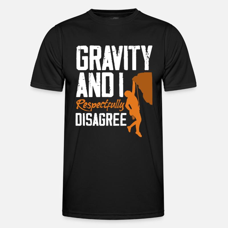 Gravity Disagree Klettern Physik Spruch - Männer Funktions-T-Shirt - Schwarz