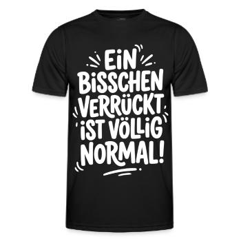 Ein bisschen verrückt ist völlig normal - Männer Funktions-T-Shirt - Schwarz - Vorne - AI Model Male 178 dark (178cm)