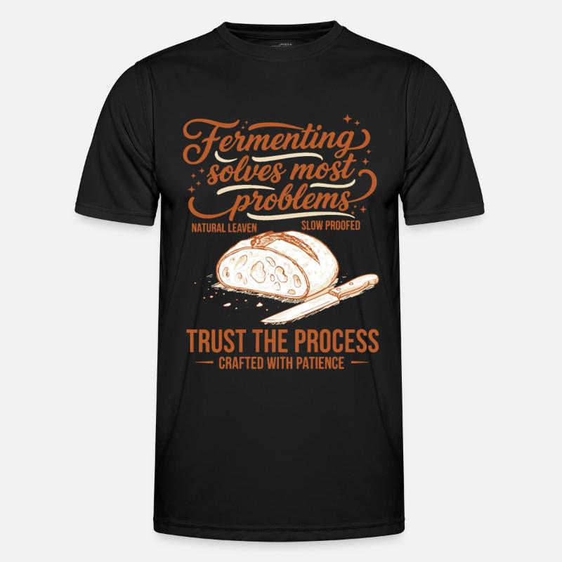 sourdough Fermenting Solves Problems - Men's Functional T-Shirt - black