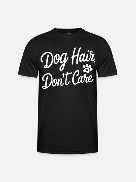 Je me fiche des poils de chien - T-shirt sport Homme - noir