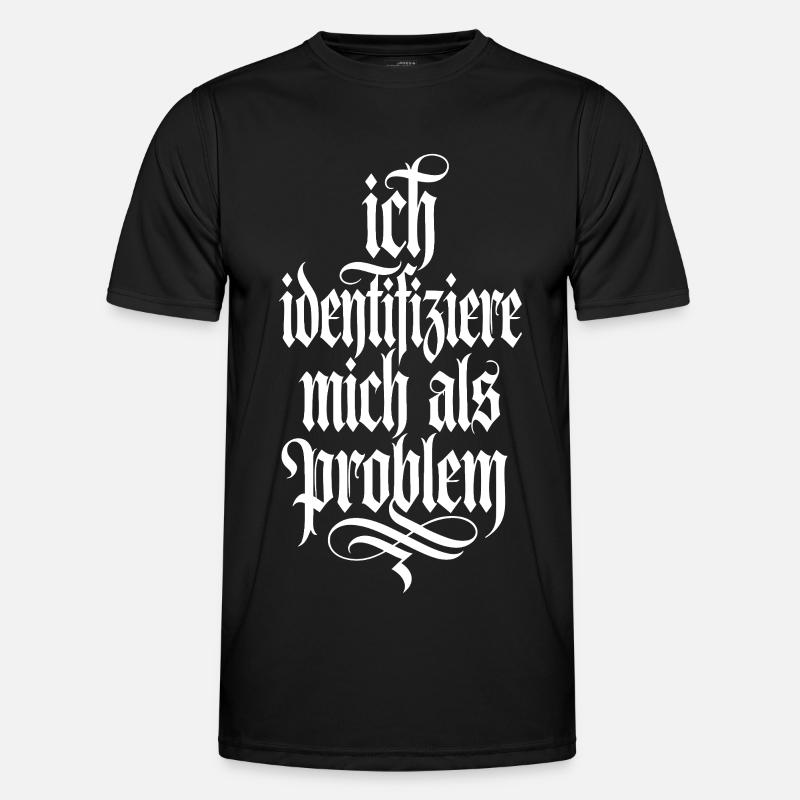 Ich identifiziere mich als Problem - Männer Funktions-T-Shirt - Schwarz