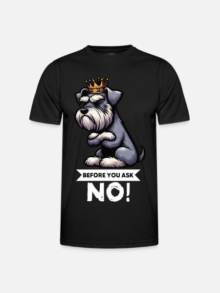 Before You Ask Schnauzer Riesenschnauzer   - Männer Funktions-T-Shirt - Schwarz