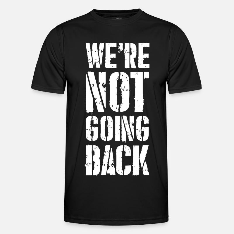 we're not going back - Men's Functional T-Shirt - black