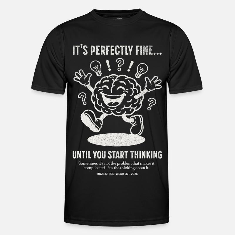 Brain Party: Until You Start Thinking - Men's Functional T-Shirt - black