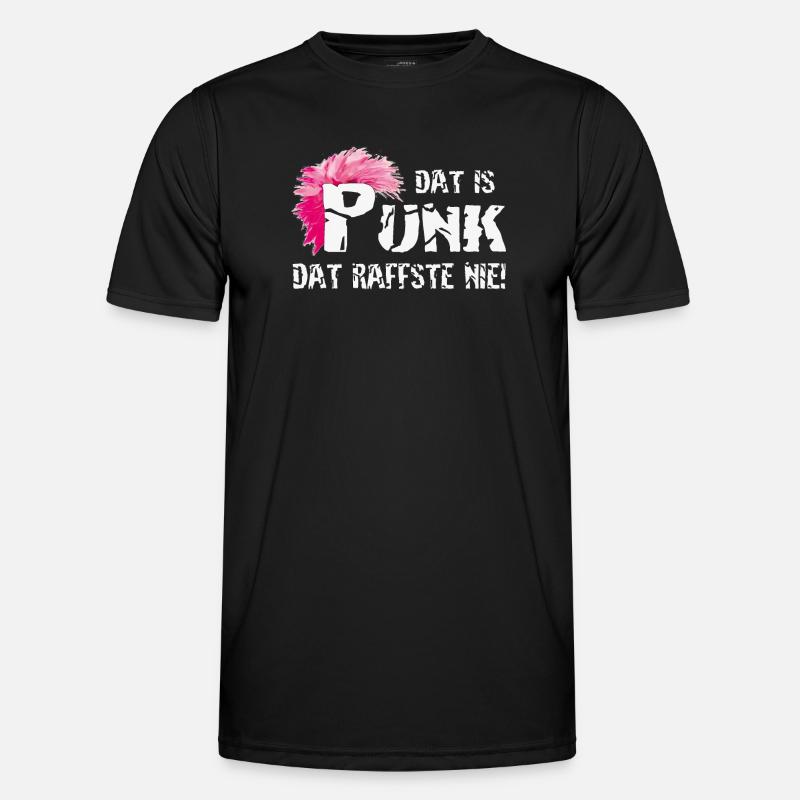 Dat is Punk dat raffste nie! - Männer Funktions-T-Shirt - Schwarz
