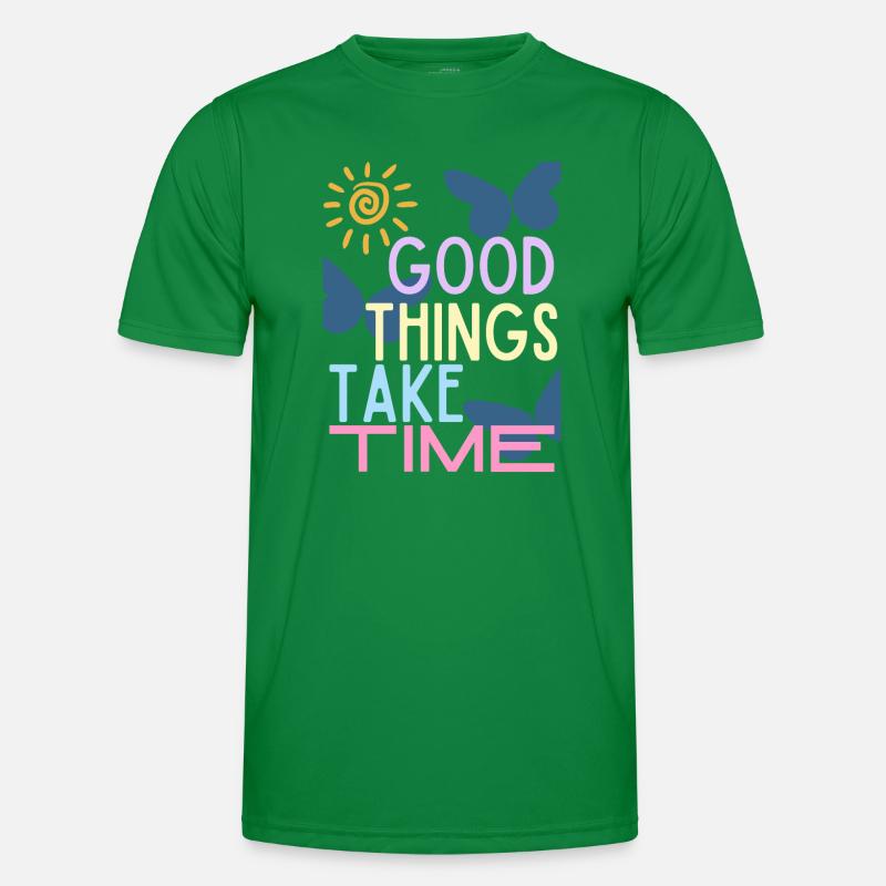 Good Things Take Time Typography Men's Functional T-Shirt