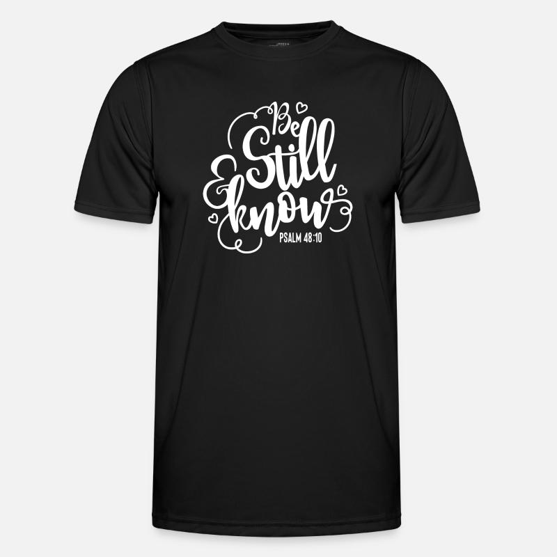 Be still and know - Men's Functional T-Shirt - black