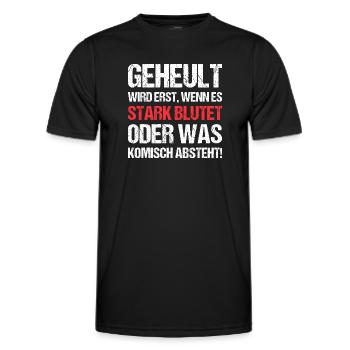 Geheult Wird Erst Wenn Es Stark Blutet - Männer Funktions-T-Shirt - Schwarz - Vorne - AI Model Male 178 dark (178cm)