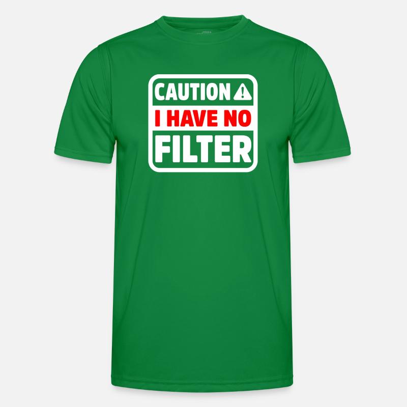 Funny Caution Have No Filter Sarcastic Meme Pun Men's Functional T-Shirt
